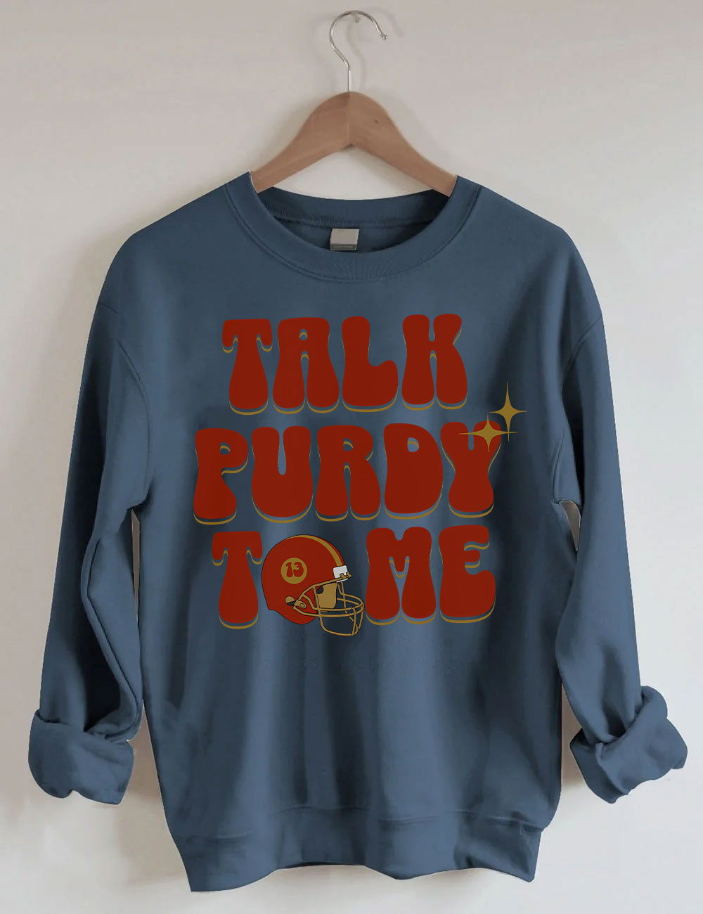 Talk Purdy To Me San Francisco 49ERS Football Sweatshirt
