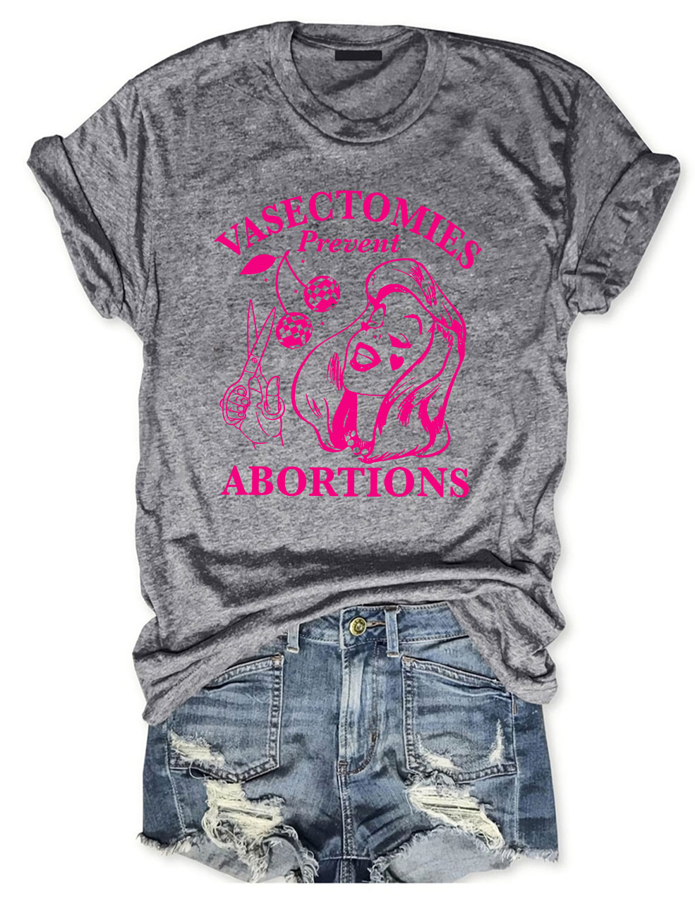 Vasectomies Prevent Abortions Funny T-shirt