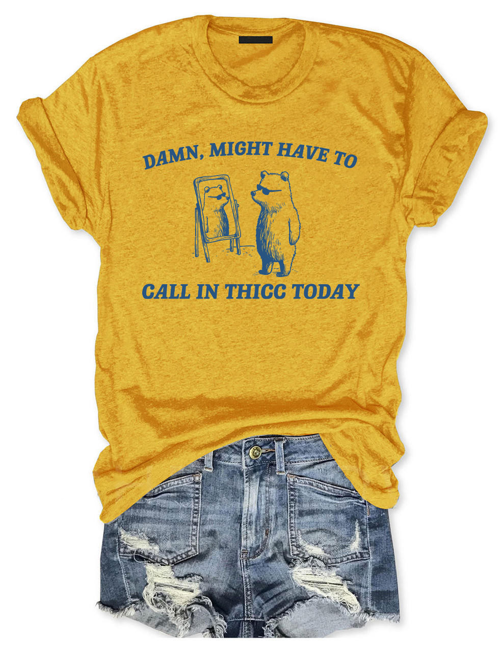 Damn Might Have To Call In Thicc Unisex T-Shirt