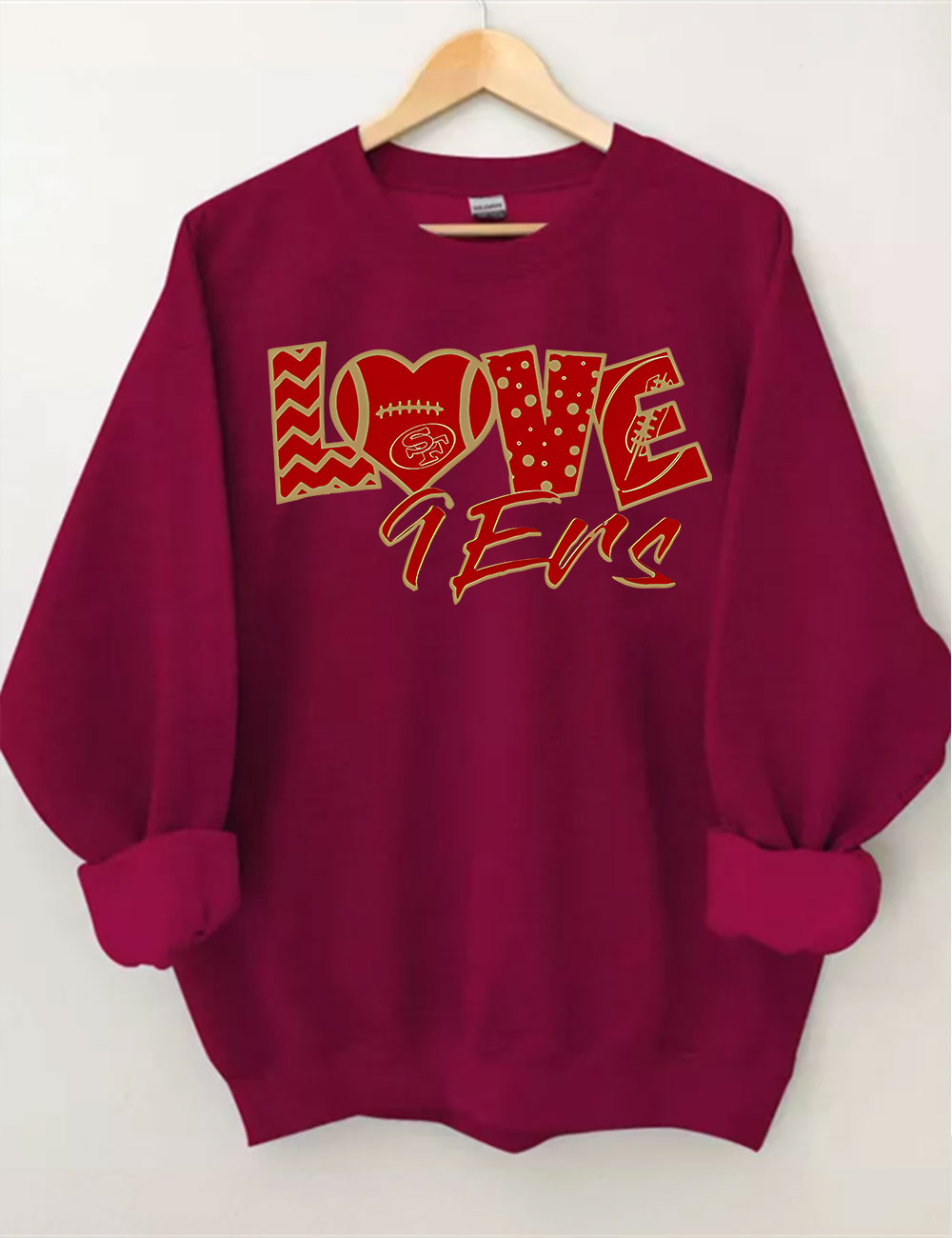 Love 9ers San Francisco Football Sweatshirt