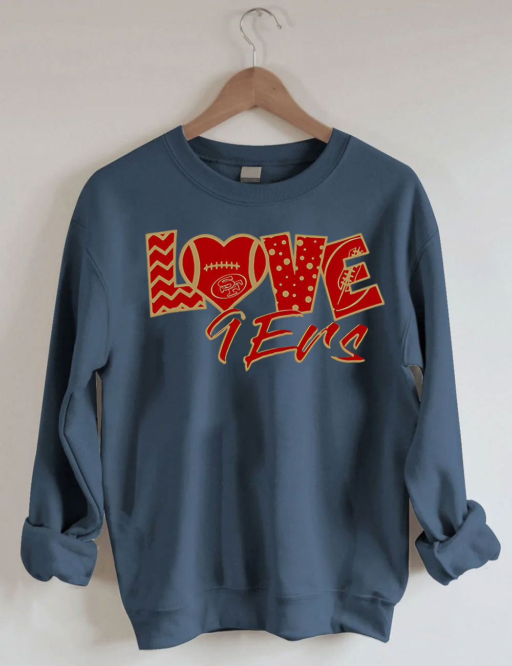 Love 9ers San Francisco Football Sweatshirt