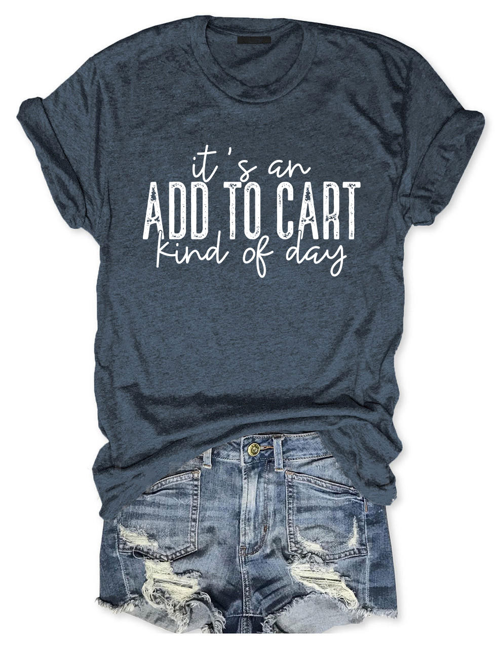 It's An Add To Cart Kind Of Day Funny T-shirt