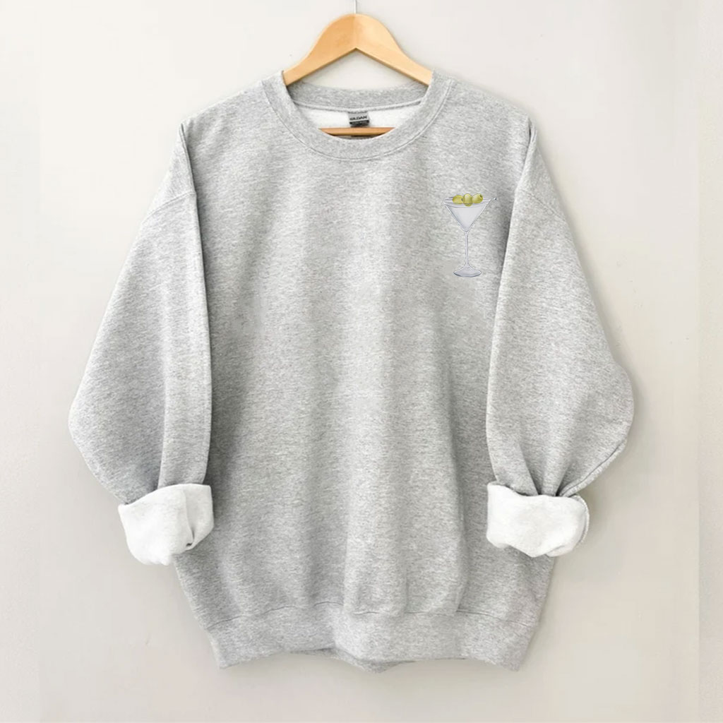 Filthy Martini Sweatshirt Sweatshirt