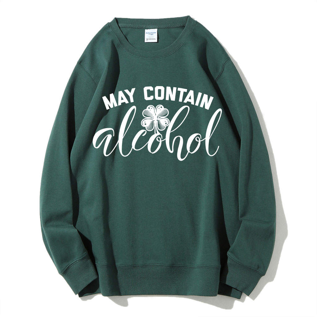 St Patricks Day May Contain Alcohol Sweatshirt