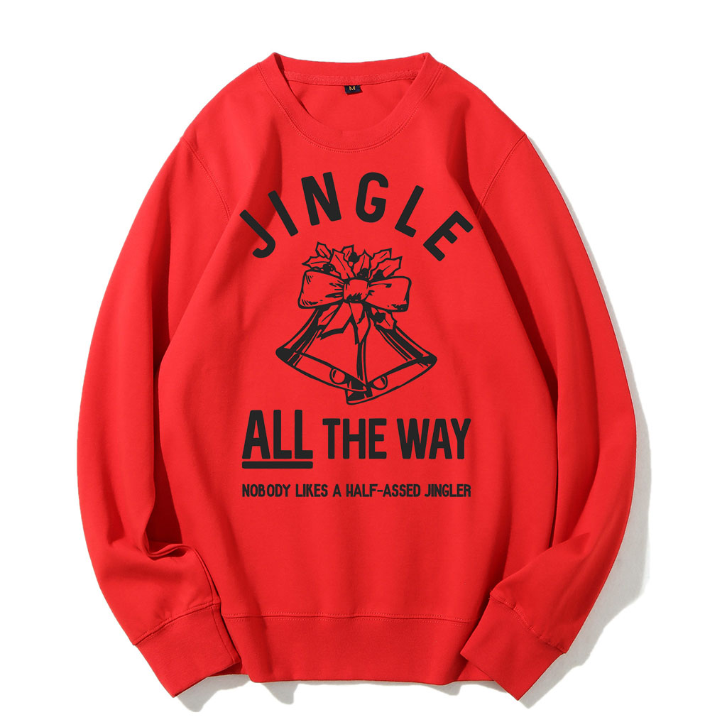 Jingle ALL The Way Christmas Sweatshirt