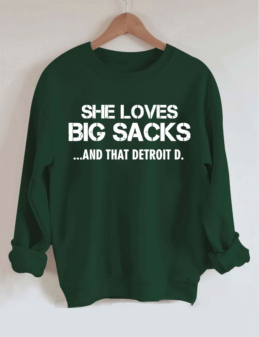 She Loves Big Sacks and that DETROIT D. Football Sweatshirt