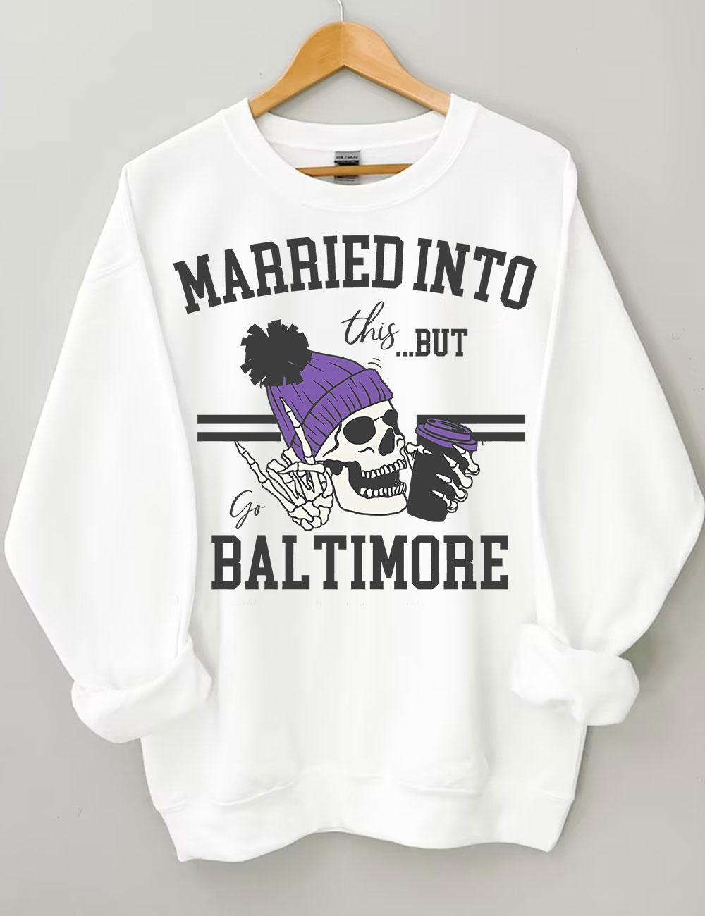 Married Into This Baltimore Football Sweatshirt