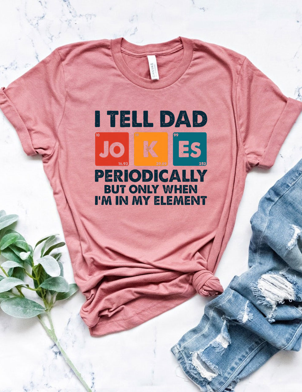 I Tell Dad Jokes Periodically But Only When I'm In My Element T-shirt
