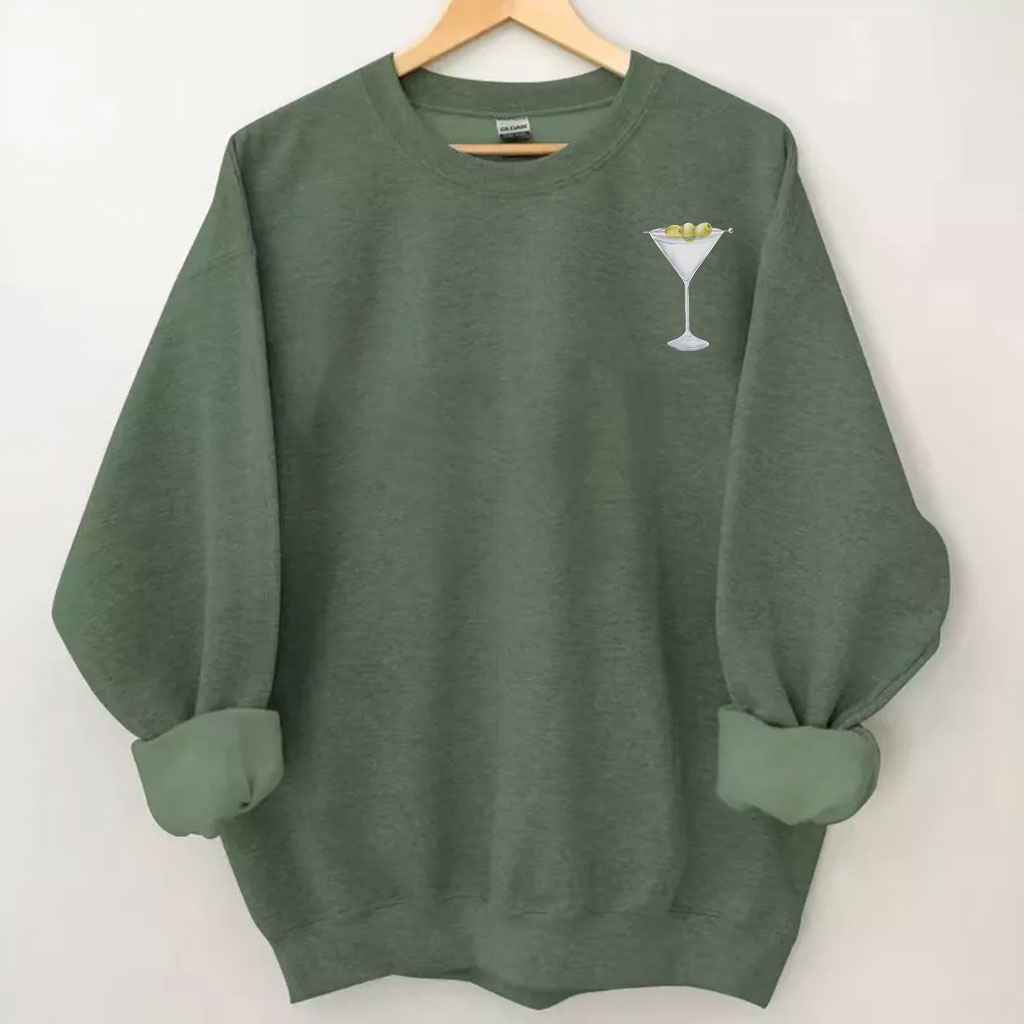 Filthy Martini Sweatshirt Sweatshirt