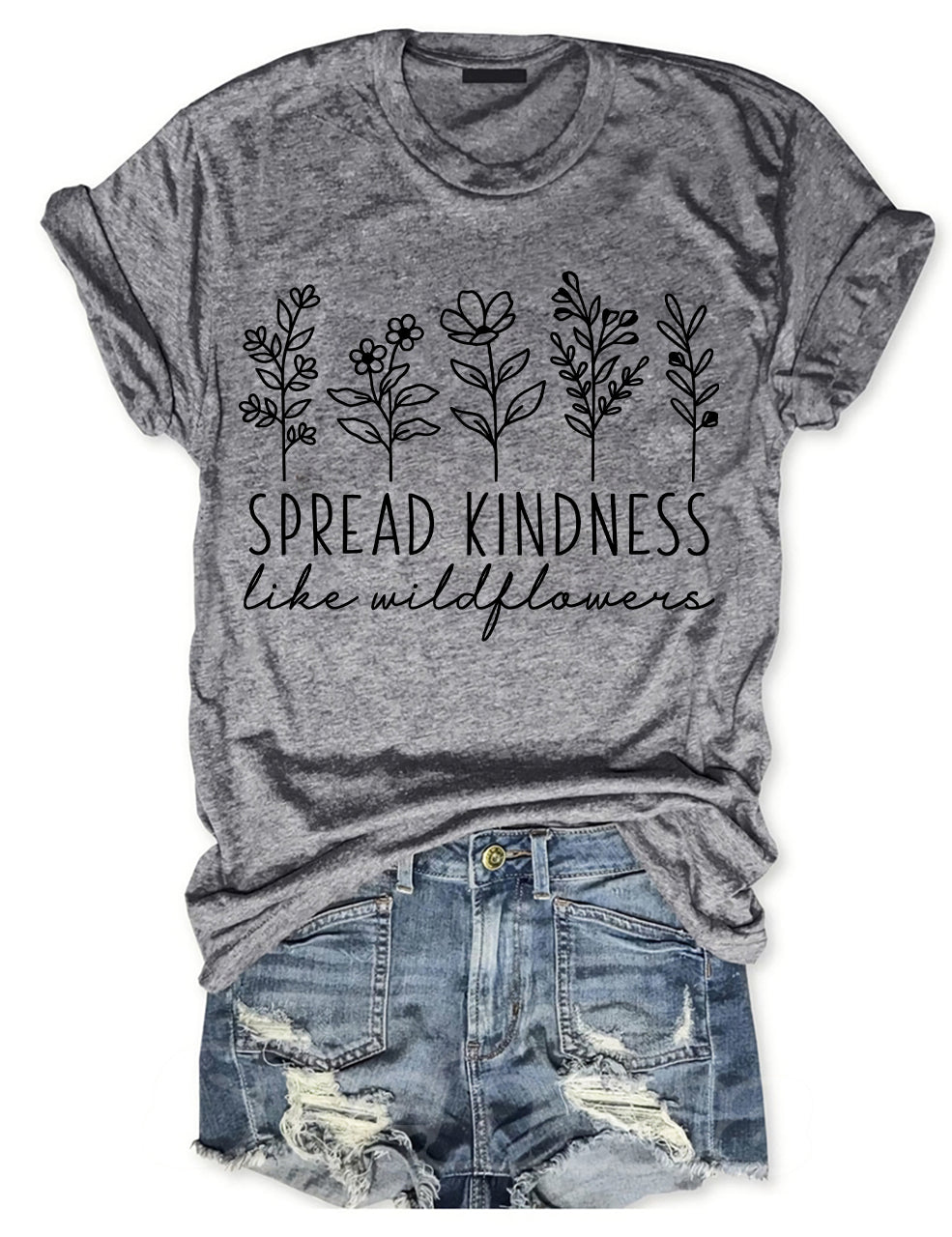 Spread Kindness Like Wildflowers T-shirt