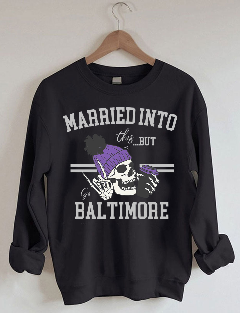 Married Into This Baltimore Football Sweatshirt