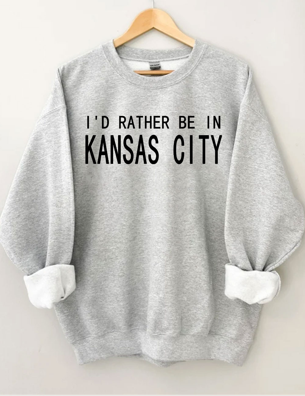 I'd Rather Be In Kansas City Sweatshirt