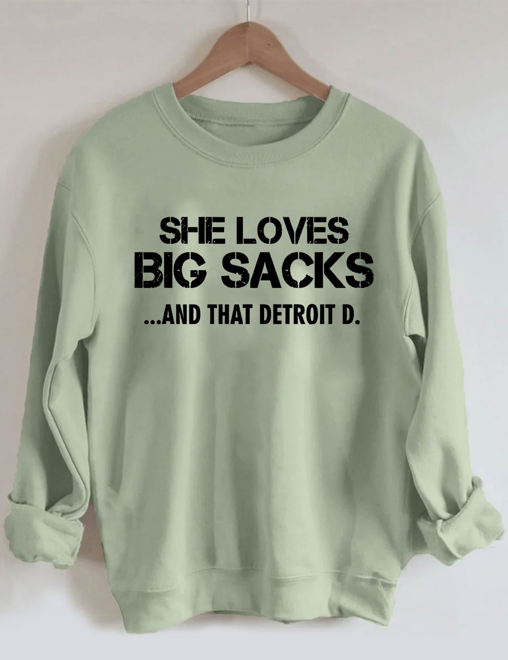 She Loves Big Sacks and that DETROIT D. Football Sweatshirt