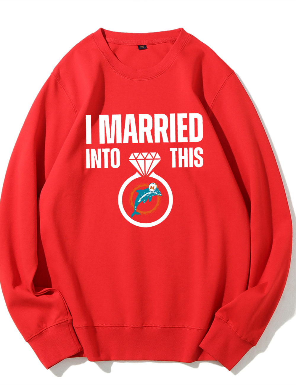 I Married Into This Dolphins Sweatshirt