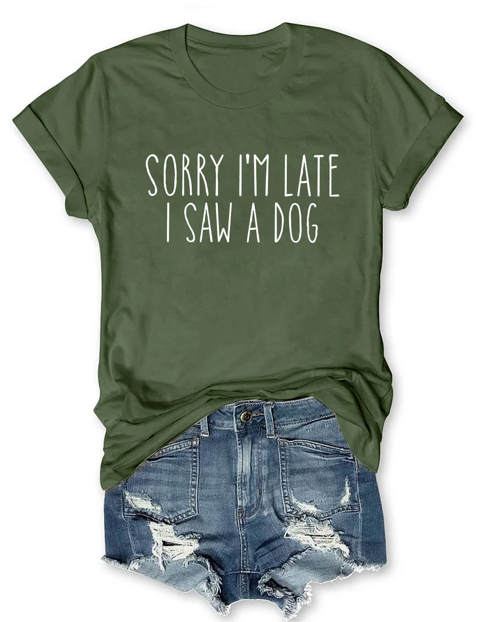 Sorry I'm Late I Saw A Dog Funny T-shirt