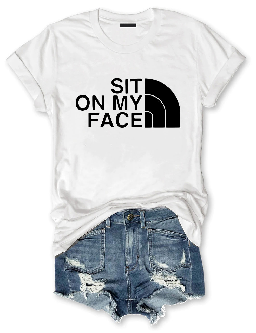 Sit On My Face Funny T-Shirt