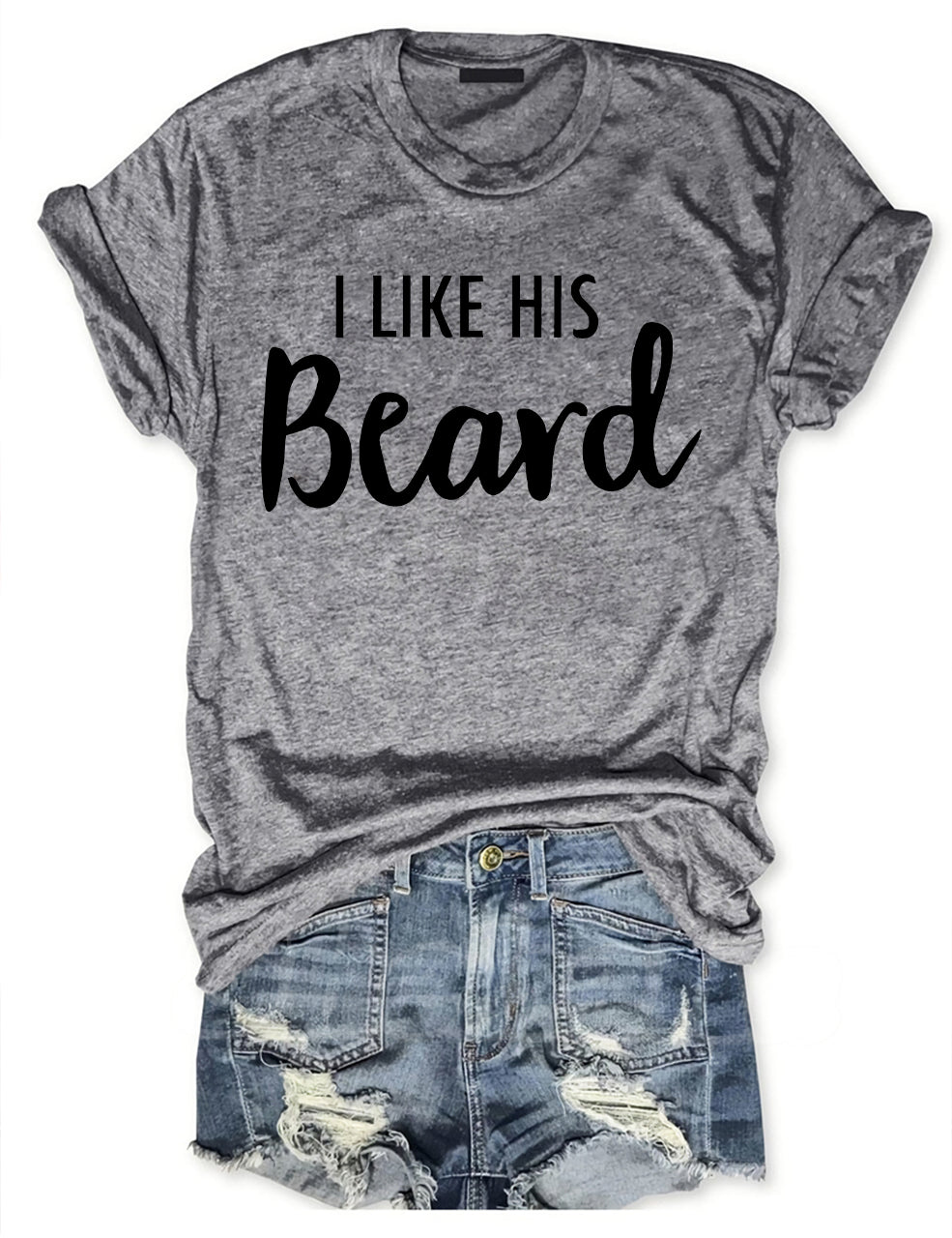 I Like His Beard , I Like Her Butt T-shirt
