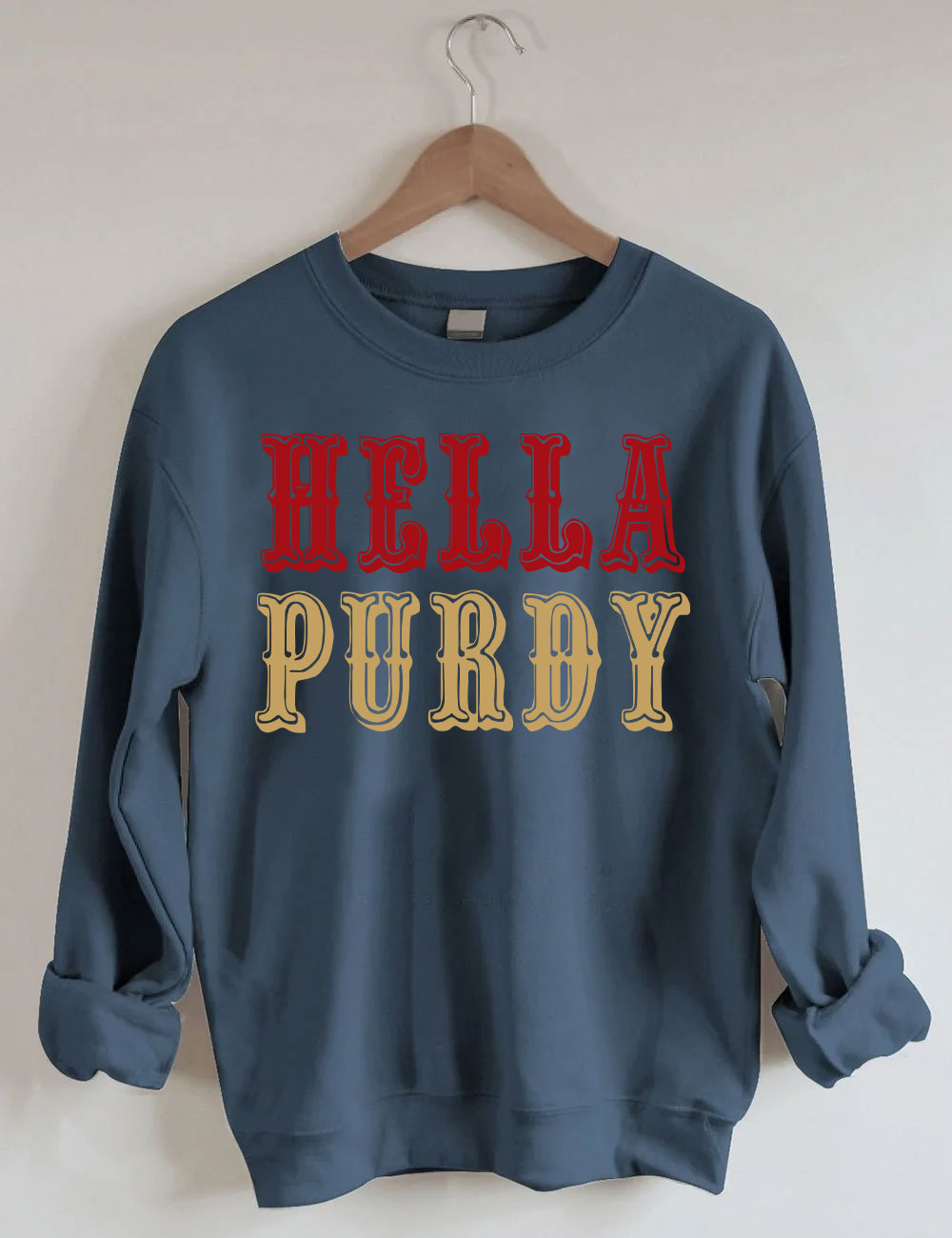 Hella Purdy 9ers San Francisco Sweatshirt