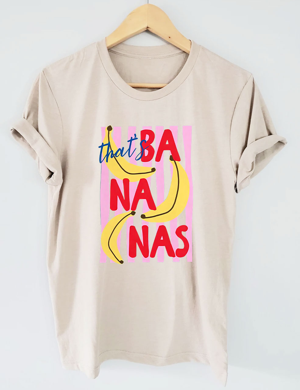 that's Bananas Funny T-shirt