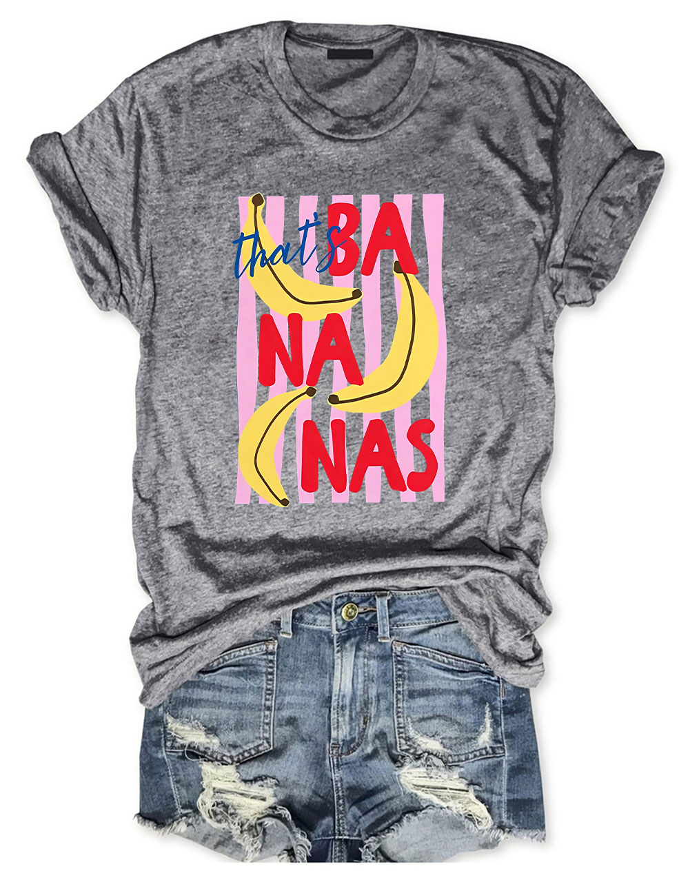 that's Bananas Funny T-shirt
