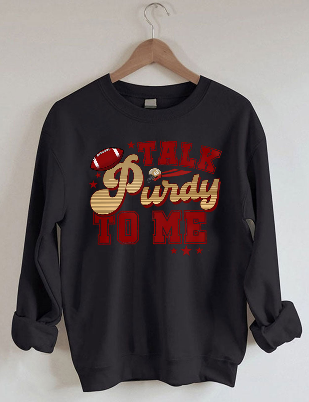 Talk Purdy To Me San Francisco 49ERS Football Sweatshirt