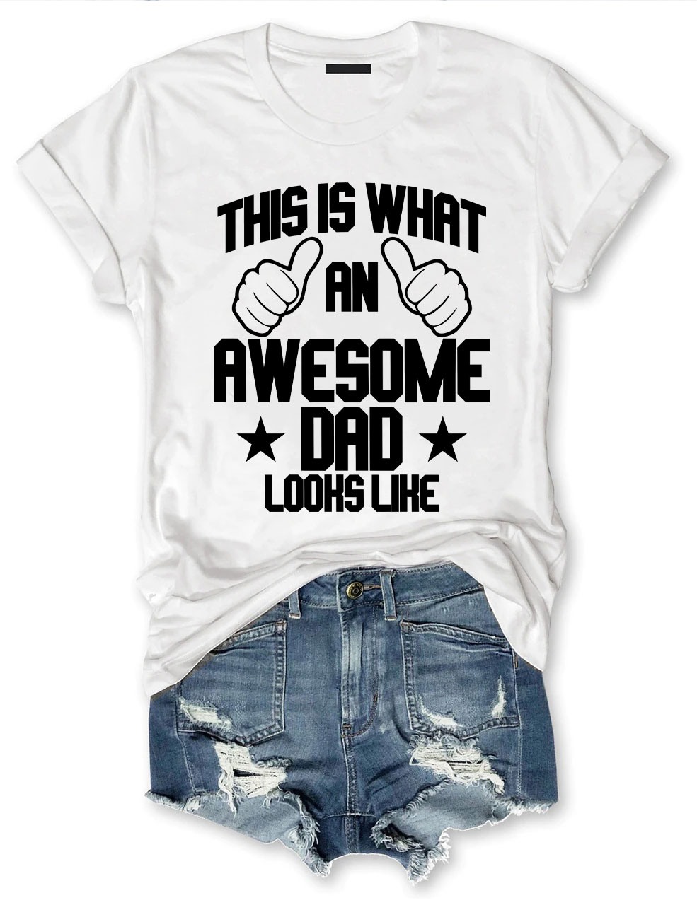 This is what an Awesome Dad Looks like T-shirt