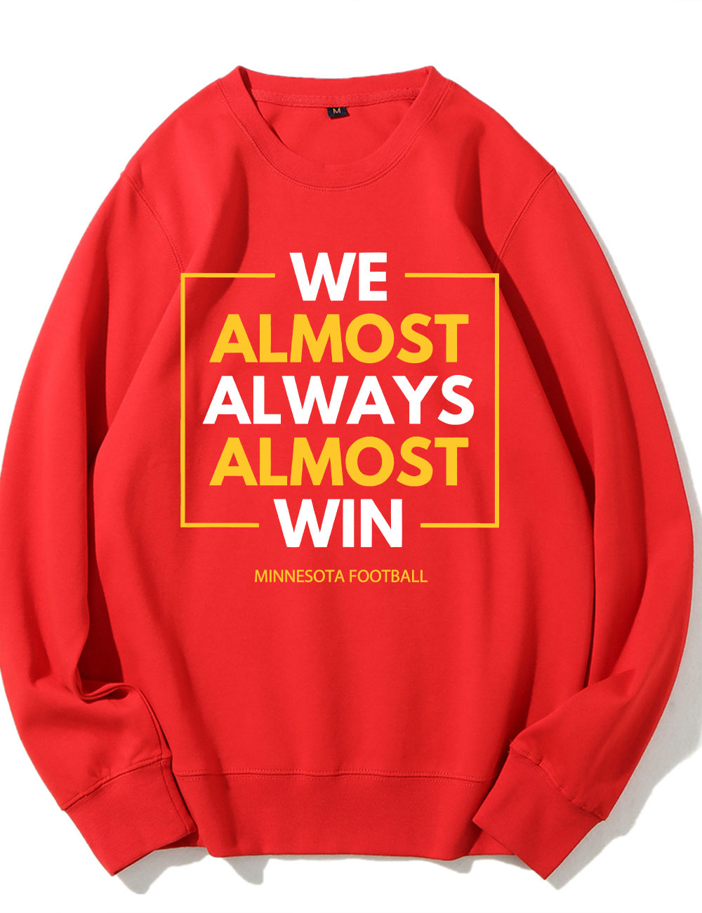 We Almost Always Almost Win Vikings Football Sweatshirt