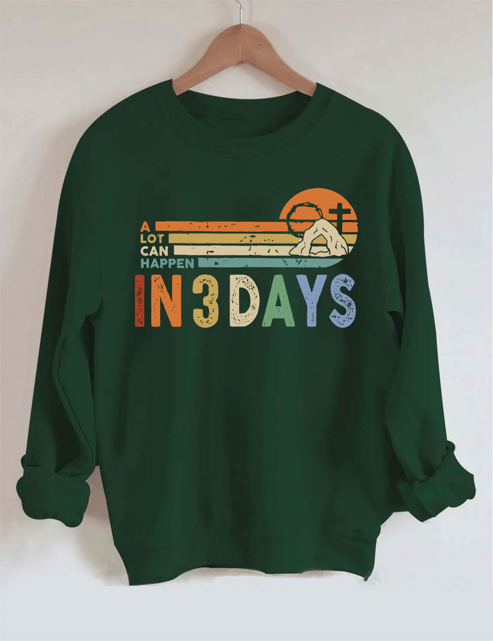 A Lot Can Happen in 3 Days Sweatshirt