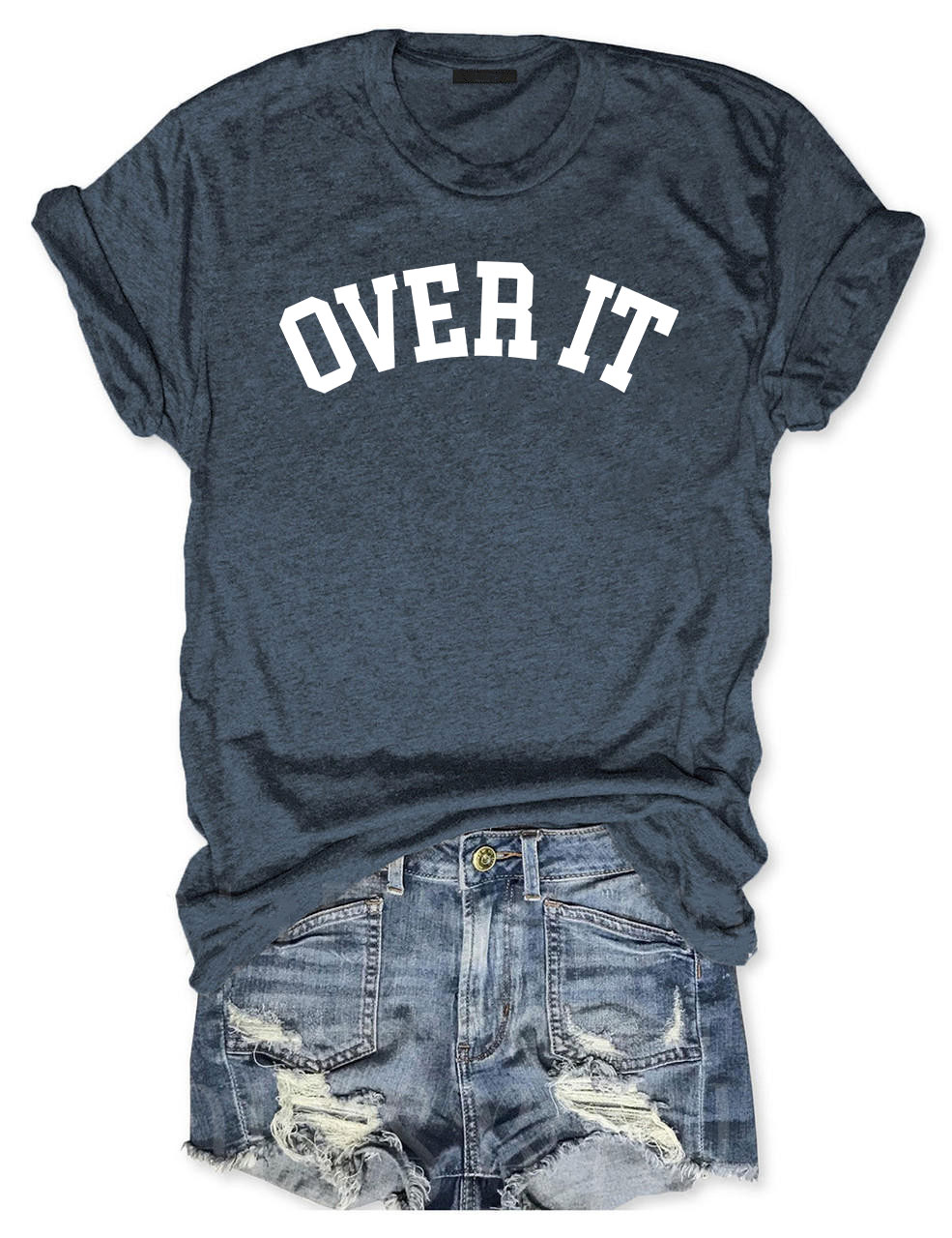 Over It T-shirt
