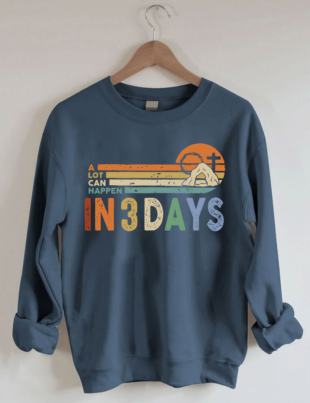 A Lot Can Happen in 3 Days Sweatshirt