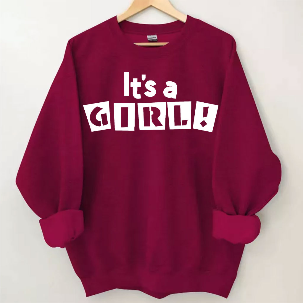 It's A Girl Sweatshirt