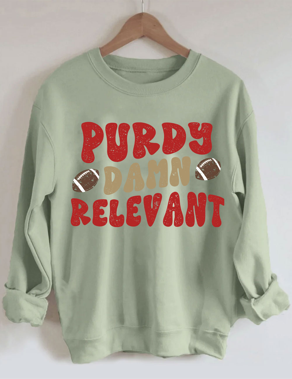 Purdy Damn Relevant 49ERS Football Sweatshirt