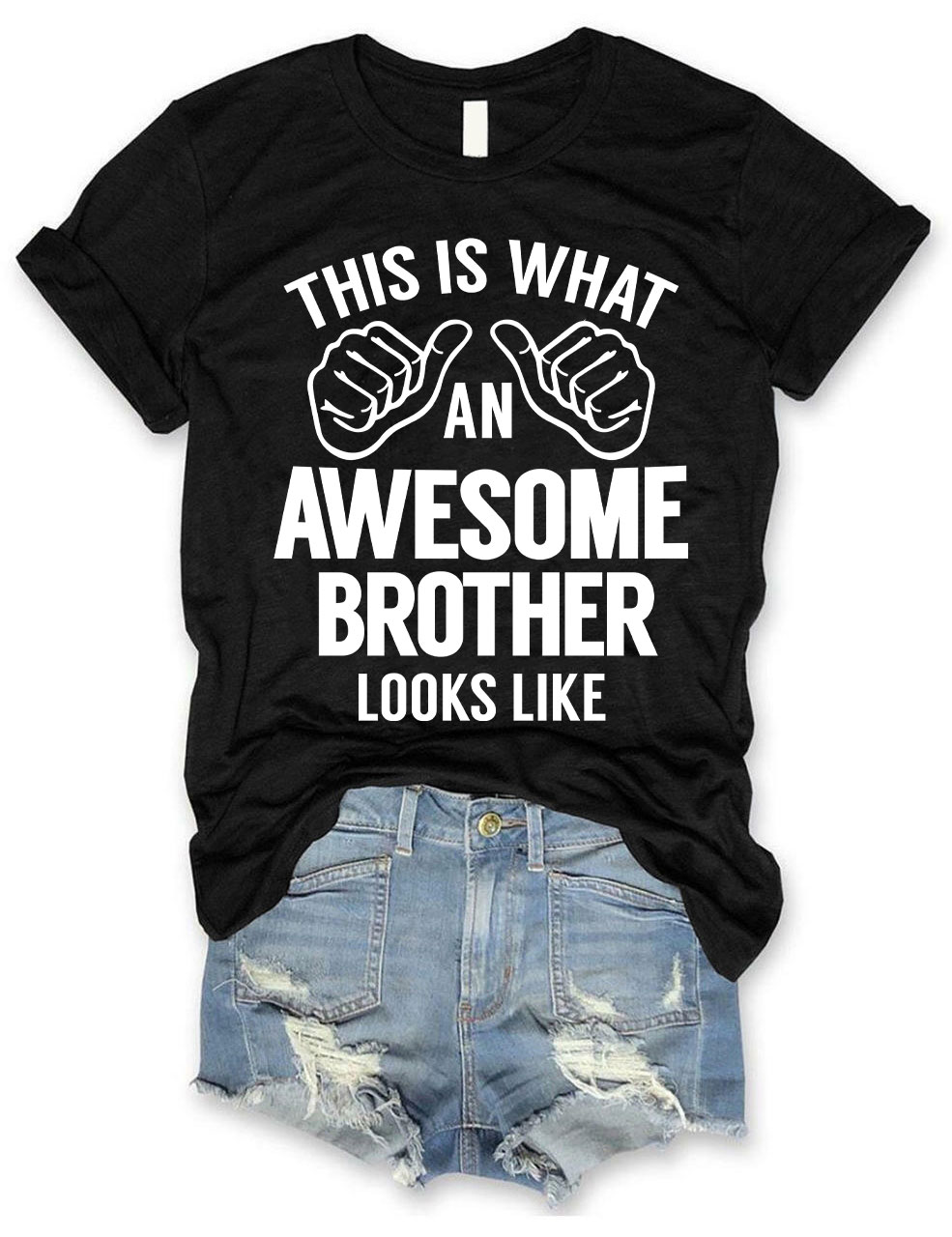This is what an Awesome Brother Looks like T-shirt