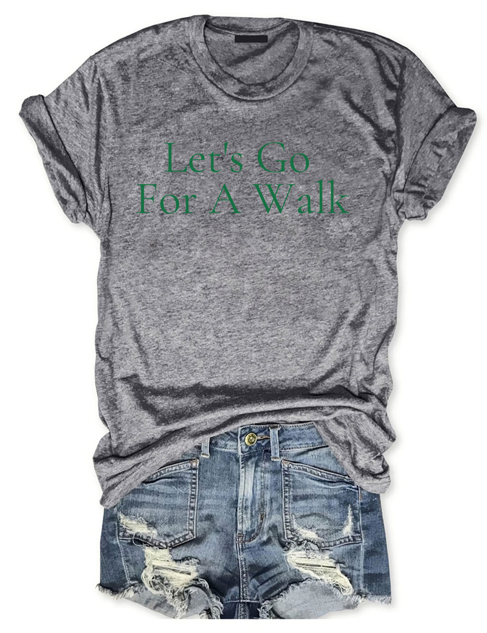 Let's Go For A Walk Funny T-shirt