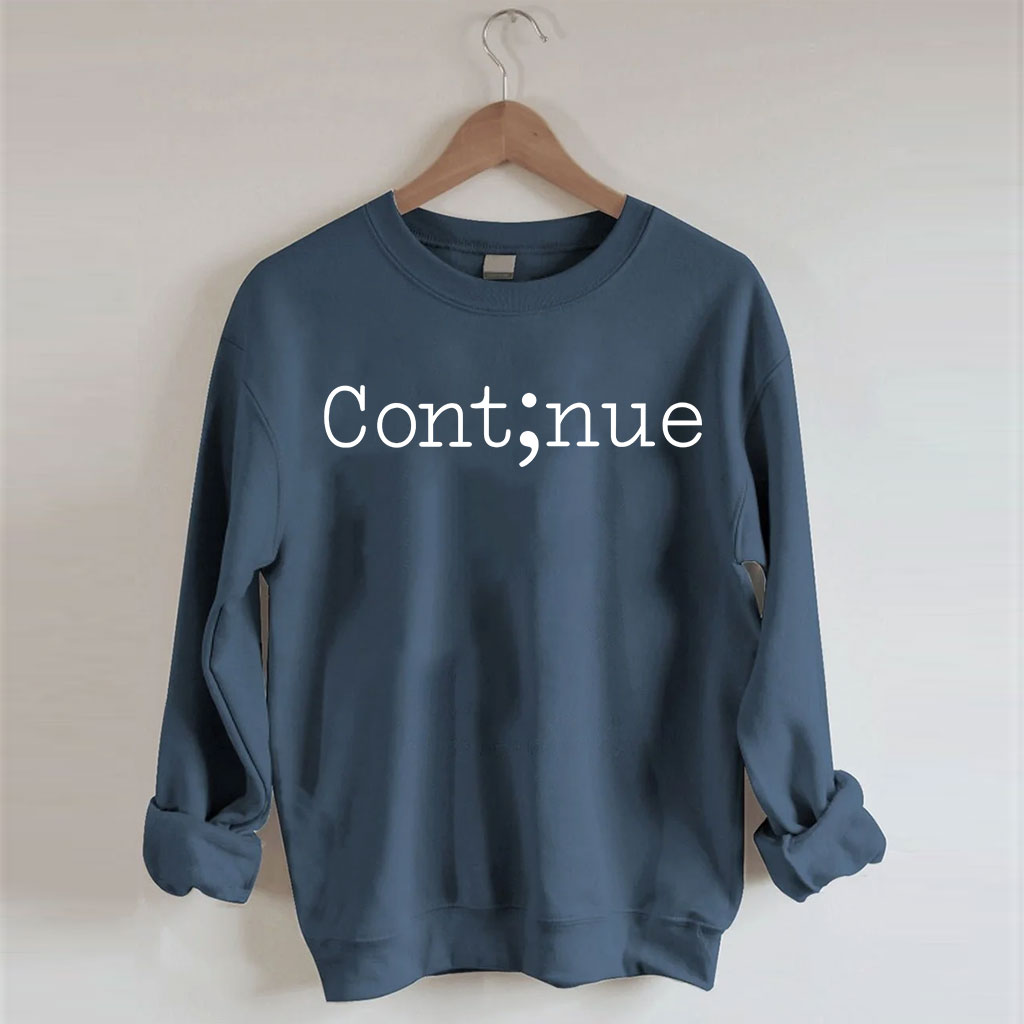 Continue Sweatshirt
