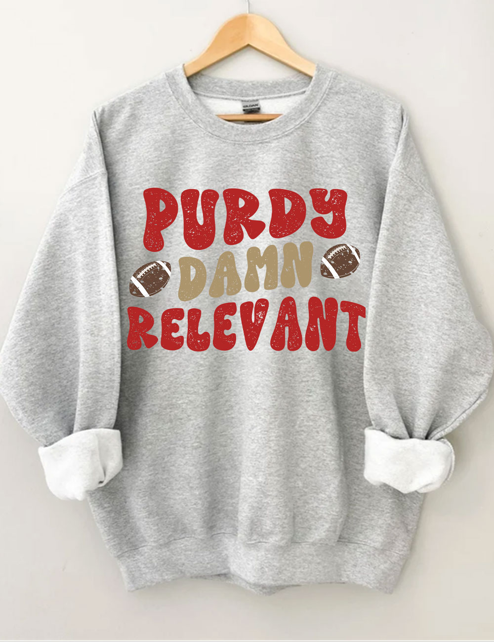Purdy Damn Relevant 49ERS Football Sweatshirt