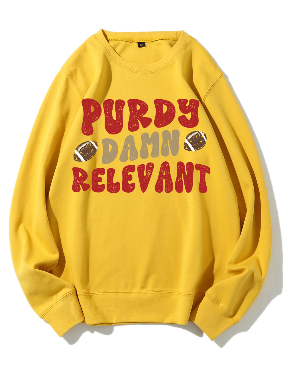 Purdy Damn Relevant 49ERS Football Sweatshirt