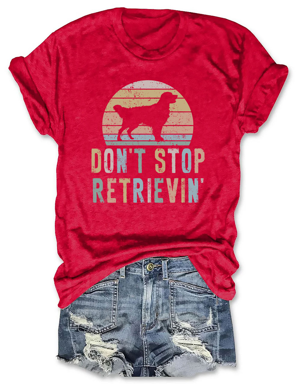 Don't Stop Retrievin Golden Retriever T-shirt