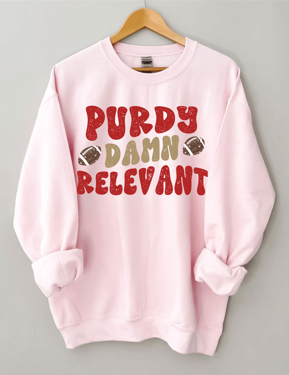 Purdy Damn Relevant 49ERS Football Sweatshirt