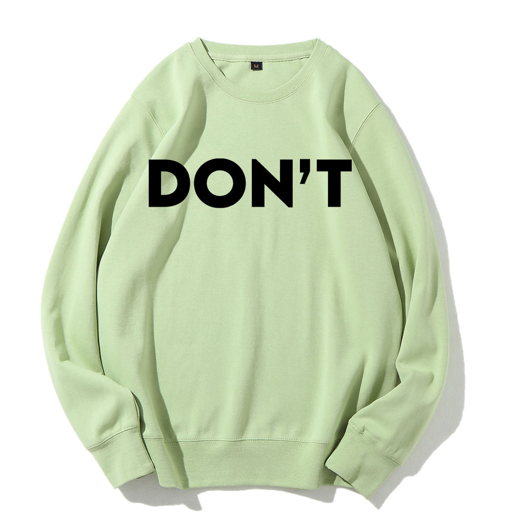 Don't Sweatshirt