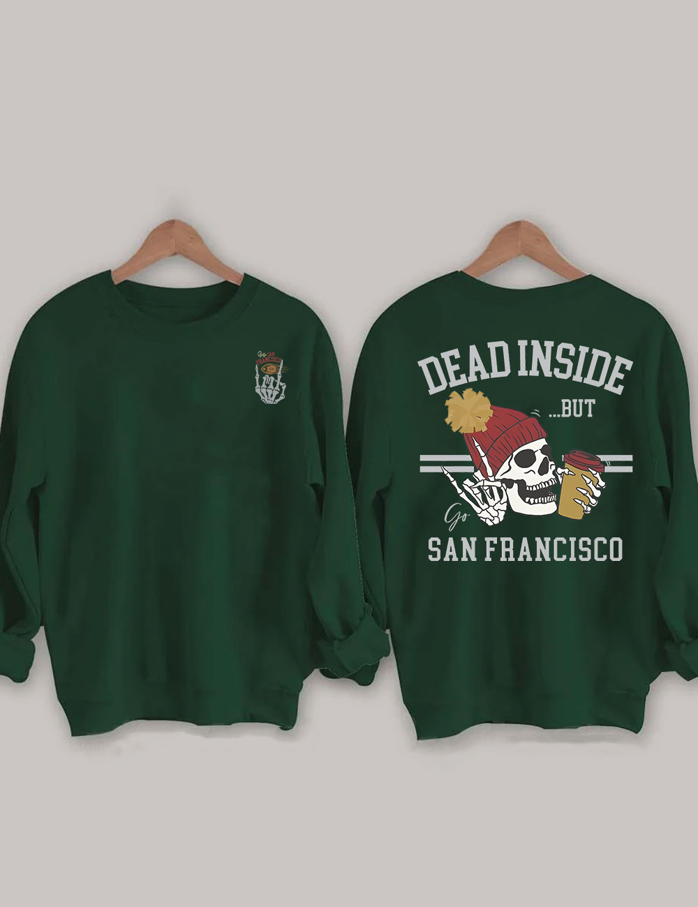 Dead Inside San Francisco Sweatshirt