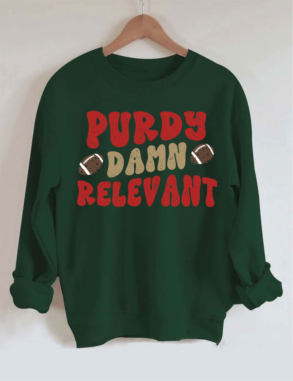 Purdy Damn Relevant 49ERS Football Sweatshirt