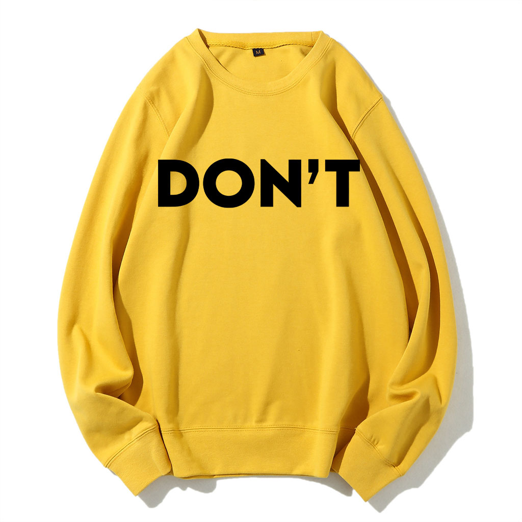 Don't Sweatshirt