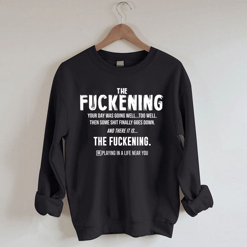 Good Day Then Sweatshirt