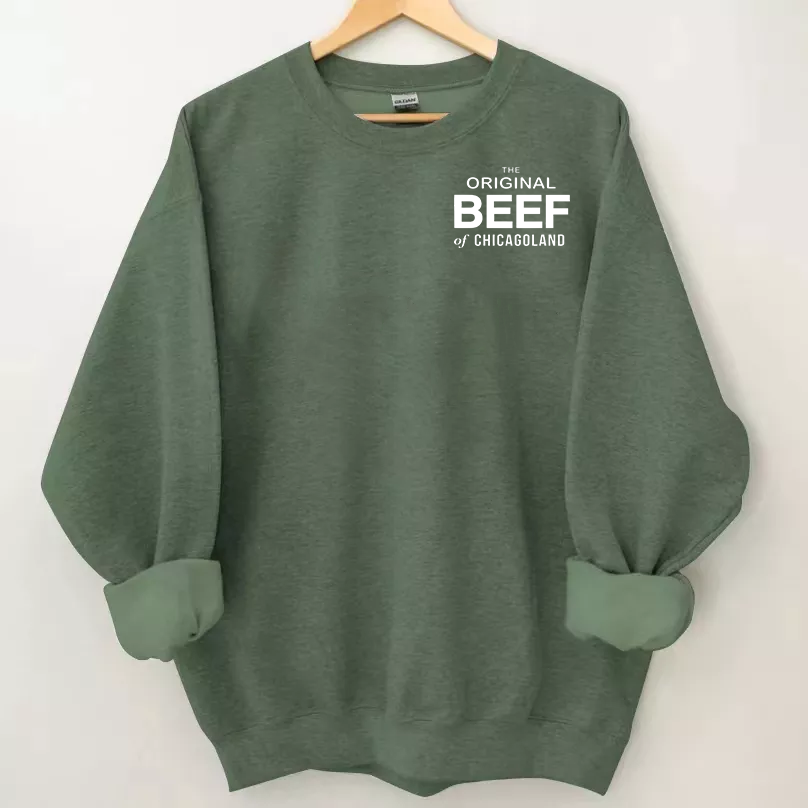 The Original Beef Of Chicagoland Sweatshirt