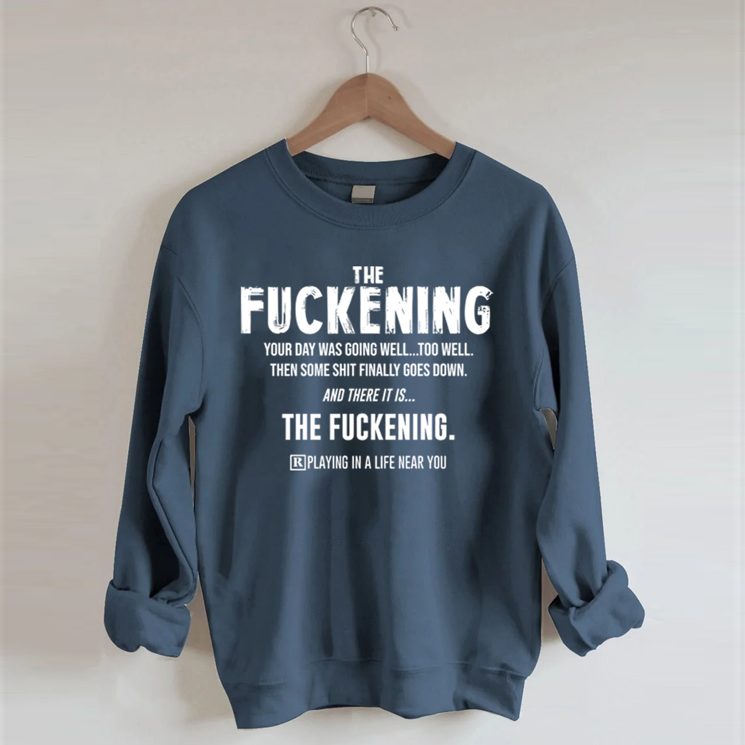 Good Day Then Sweatshirt