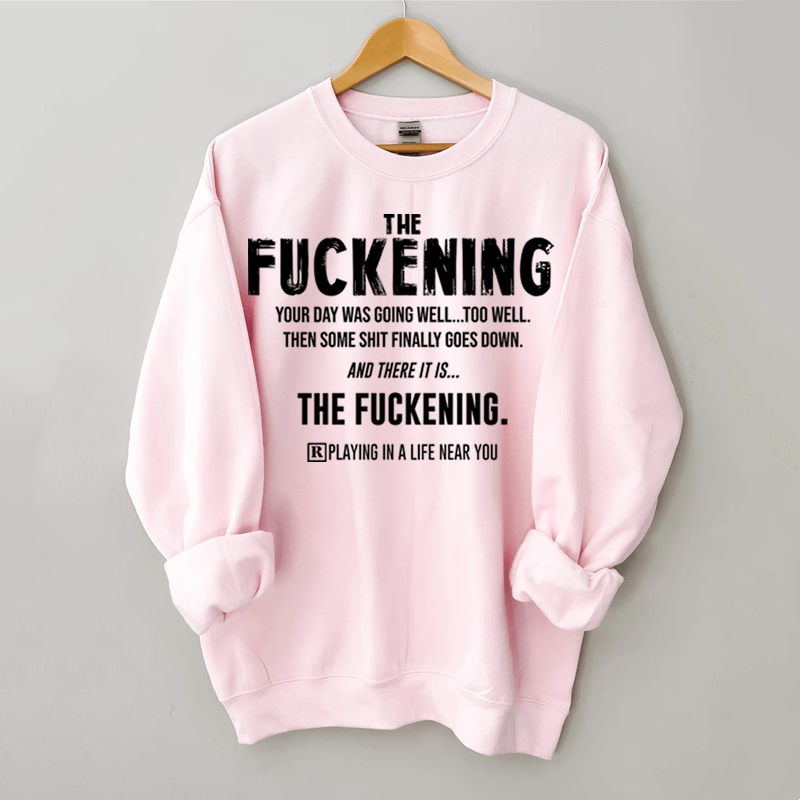 Good Day Then Sweatshirt