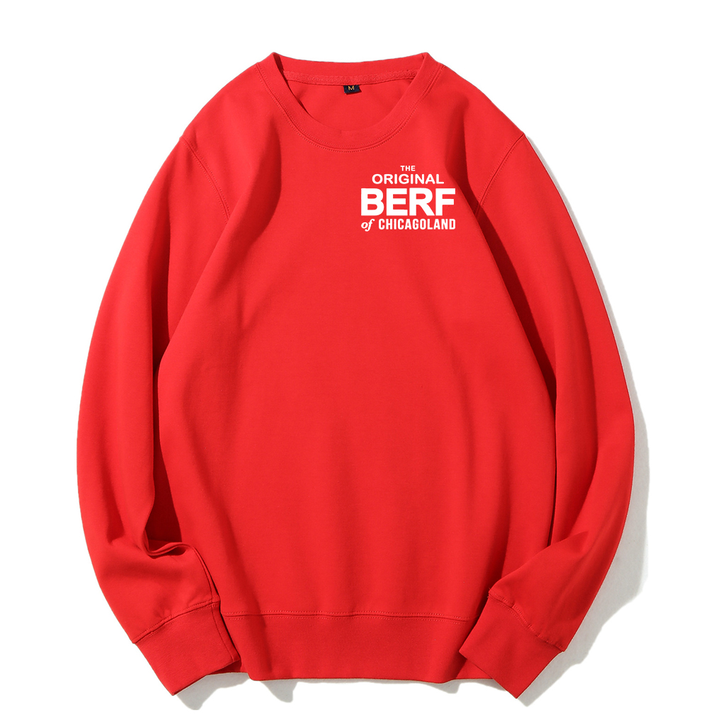 The Original Berf Of Chicagoland Sweatshirt
