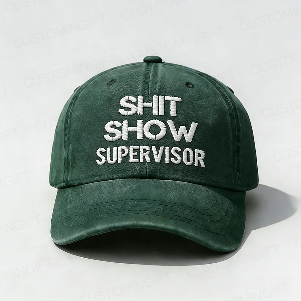 Shit Show Supervisor Embroidery Cap