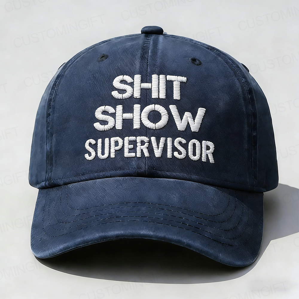 Shit Show Supervisor Embroidery Cap